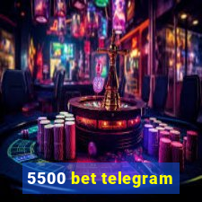 5500 bet telegram